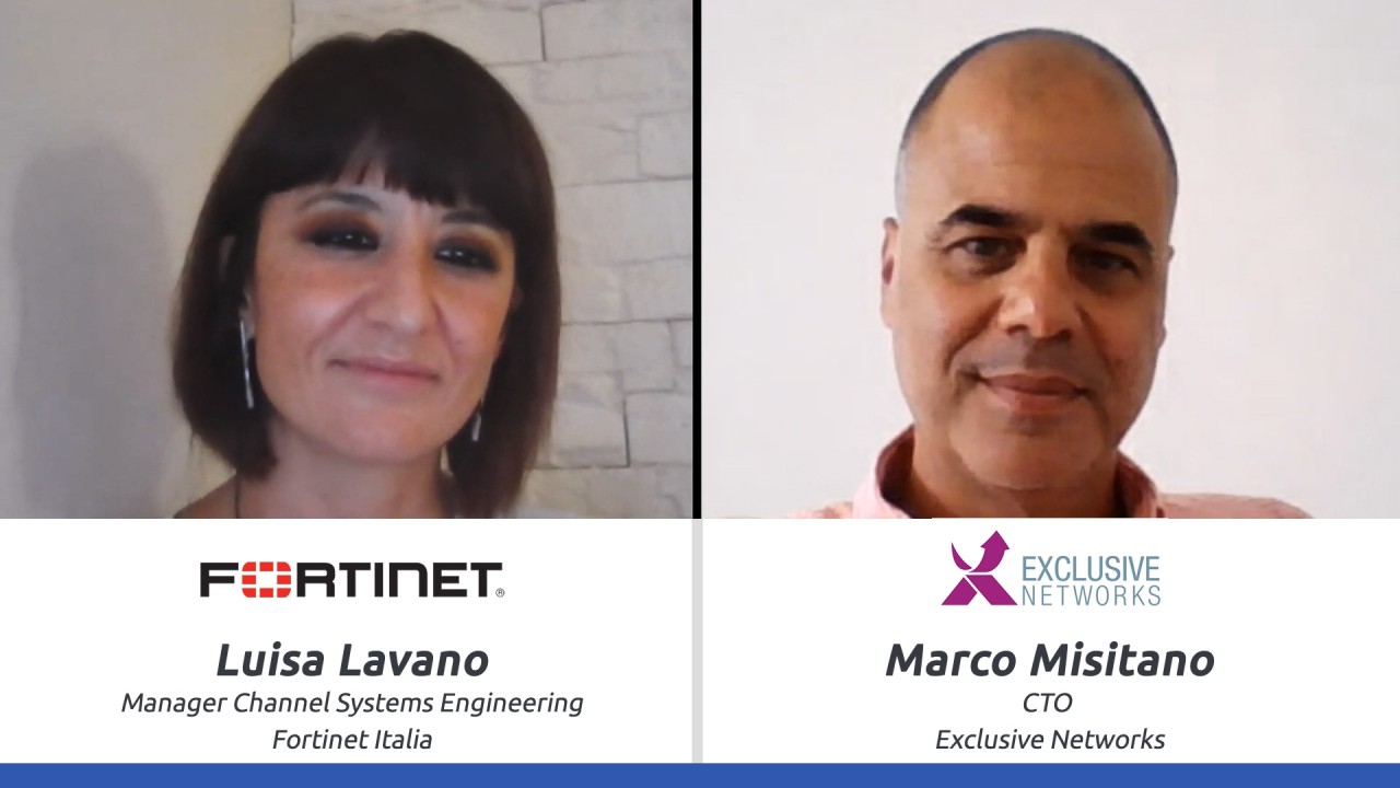 Il parere di Fortinet e Exclusive Networks